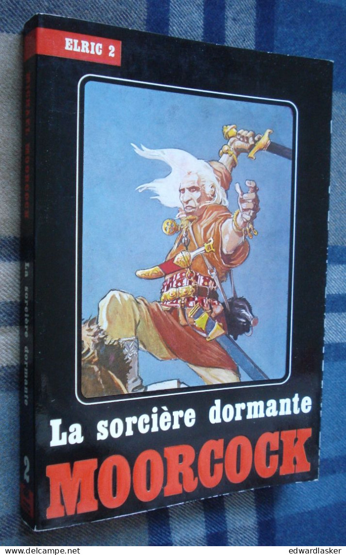 Coll. ELRIC 2 : La Sorcière Dormante /Michael MOORCOCK - Ed. Temps Futurs - Août 1982 [2] TBE - Temps Futurs