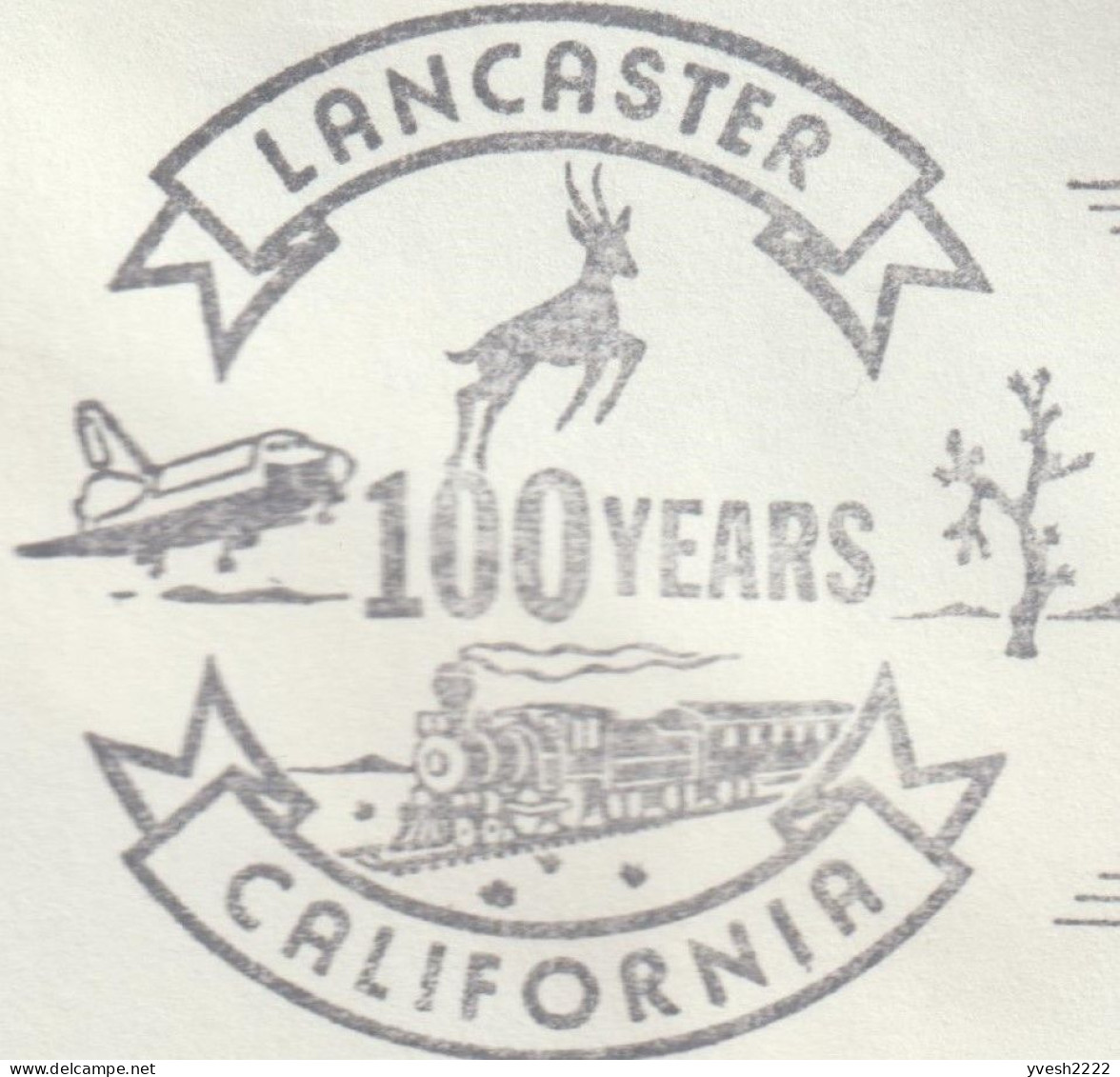 USA  États-Unis 1984  Oblitération Spéciale Lancaster, Califonie Navette Spatiale, Train à Vapeur. Base Aérienne Edwards - América Del Norte