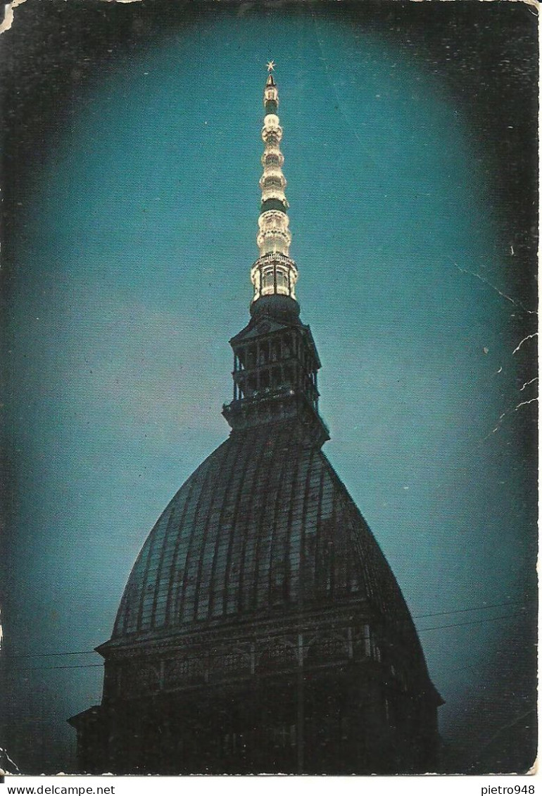 Torino (Piemonte) Mole Antonelliana, La Cupola Di Notte, Guglia Illuminata - Mole Antonelliana