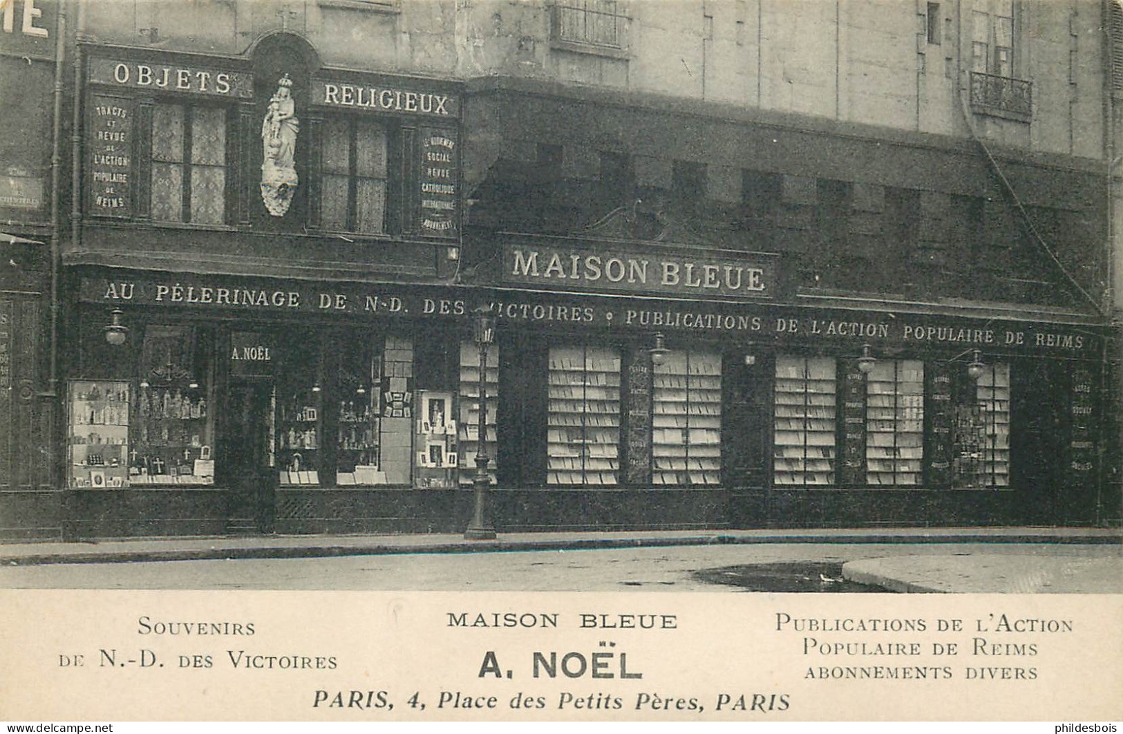 PARIS  2eme Arrondissement  Maison BLEUE A.NOEL 4 Place Des Petits Pères ( Objets Religieux ) - Arrondissement: 02