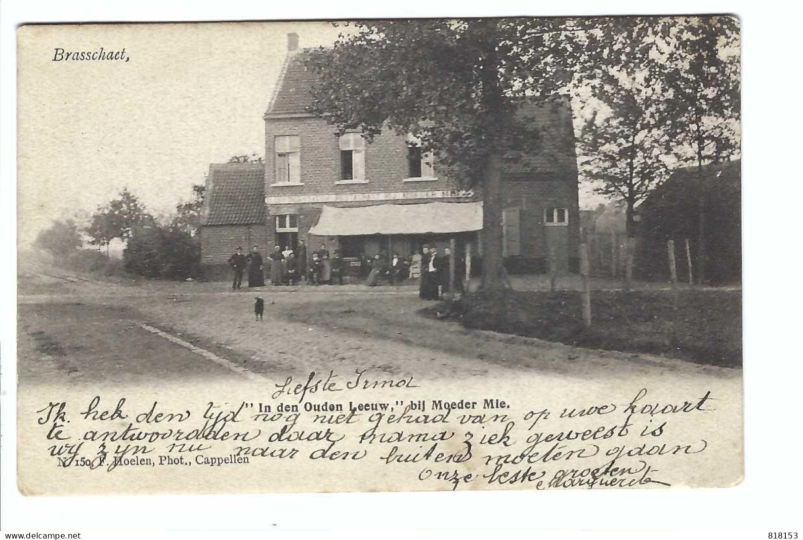 Brasschaat   Brasschaet  "In Den Ouden Leeuw" Bij Moeder Mie  1903  N 150 F Hoelen Phot Cappellen - Brasschaat