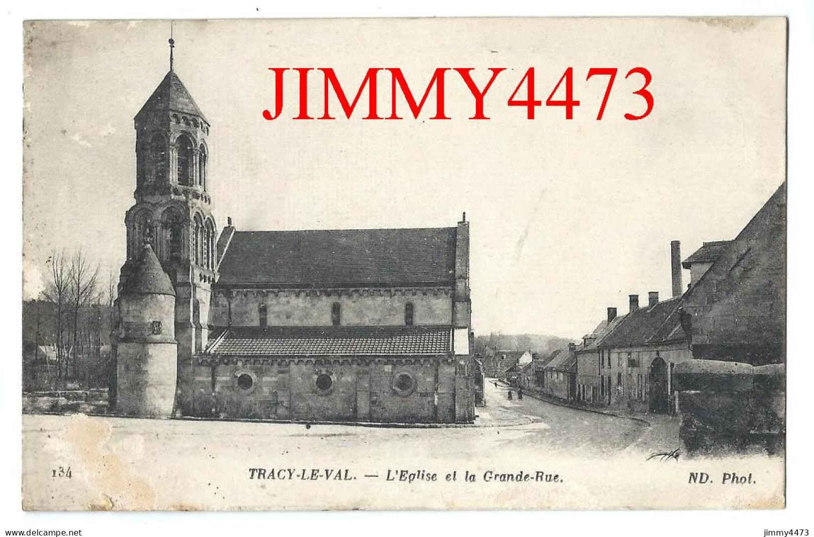 CPA - TRACY-LE-VAL - L' Eglise Et La Grande Rue En 1916 ( Canton De Thourotte ) N°134 - Imp. Neurdein Et Cie Paris - Thourotte