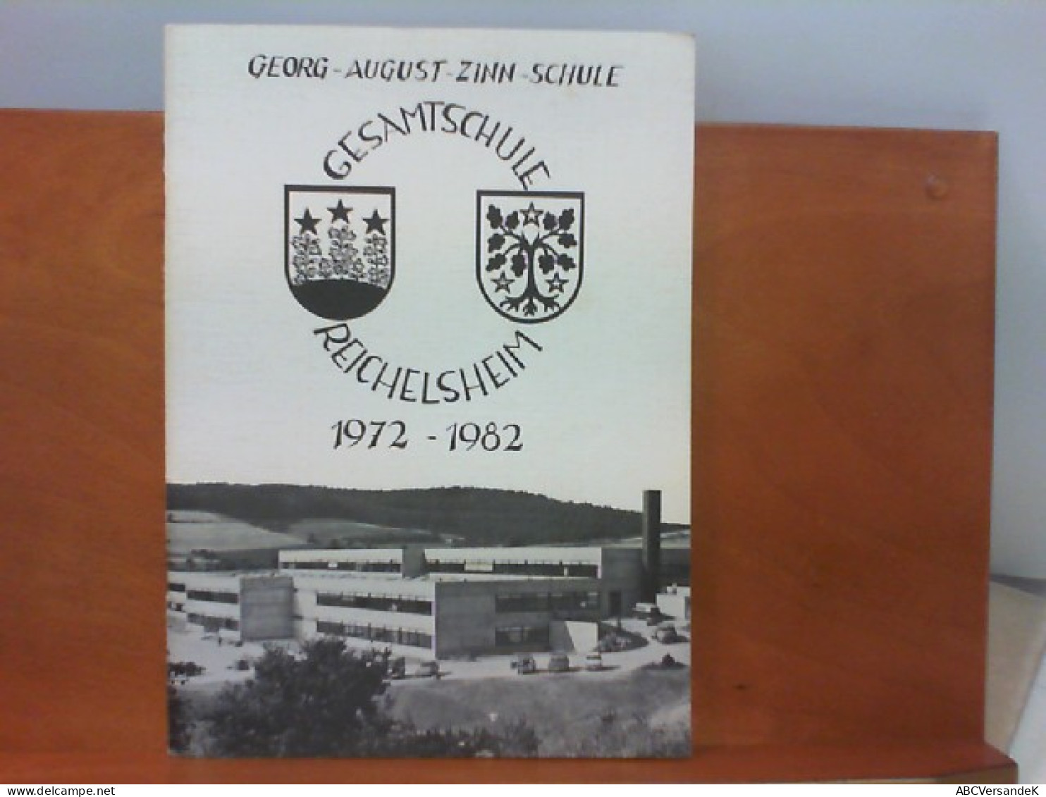 10 Jahre Georg - August - Zinn - Schule 1972 - 1982 - Deutschland Gesamt