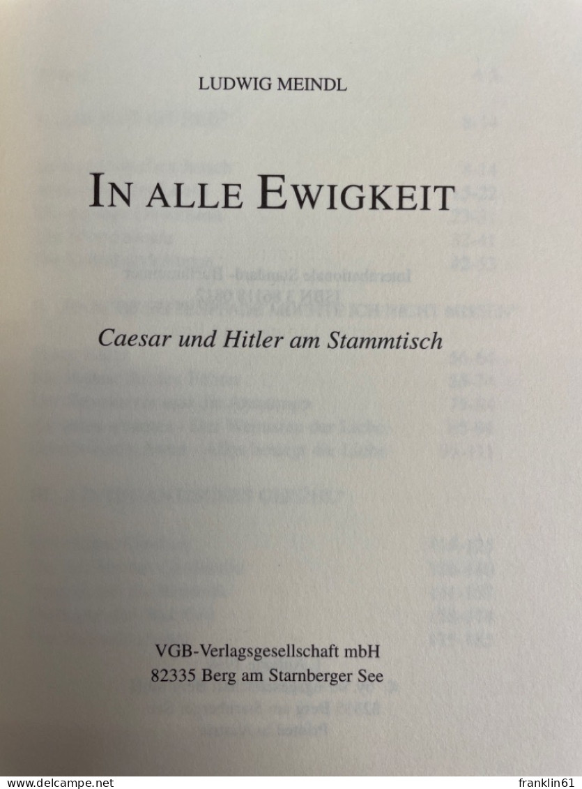 In Alle Ewigkeit : Caesar Und Hitler Am Stammtisch. - Poésie & Essais