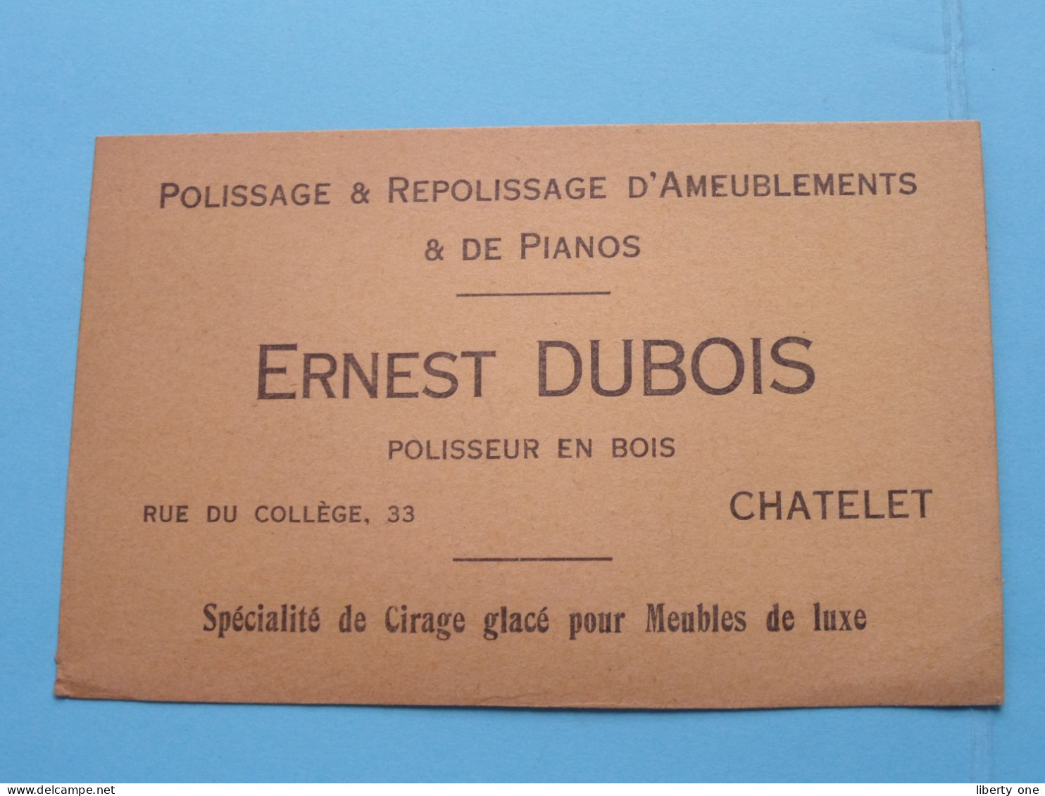 ERNEST DUBOIS Polisseur En Bois Rue Du Collège 33 à CHATELET ( Zie / Voir SCAN ) Belgique ! - Visiting Cards