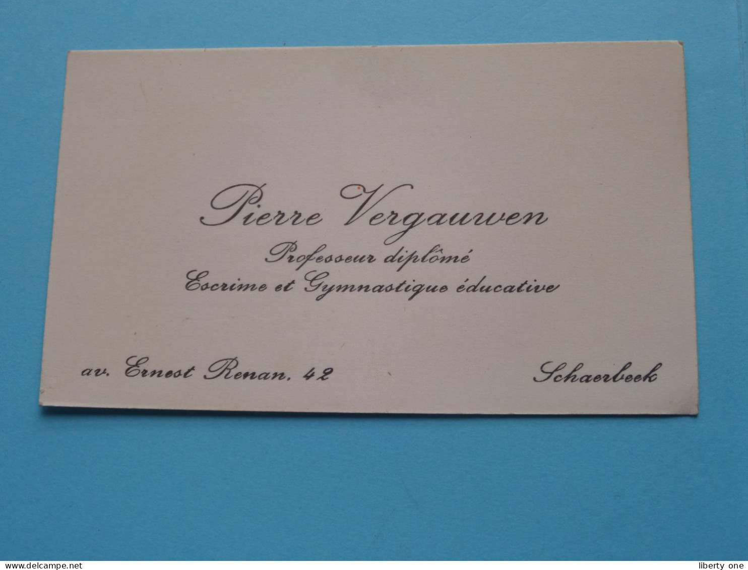 Pierre VERGAUWEN Professeur Diplomé / Escrime Et Gymnastique éducative à SCHAERBEEK ( Zie / Voir SCAN ) Belgique ! - Cartes De Visite