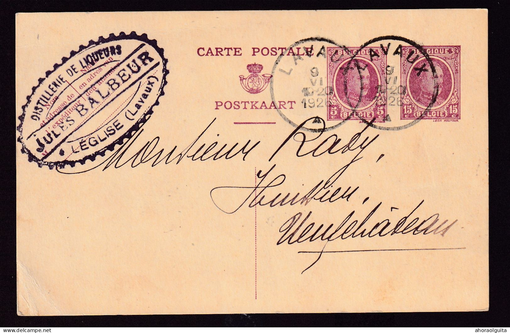 DDEE 595 -- BELGIUM Entier Postal Houyoux + TP Dito LAVAUX 1926 - Cachet Distillerie De Liqueurs Jules Balbeur à LEGLISE - Vins & Alcools