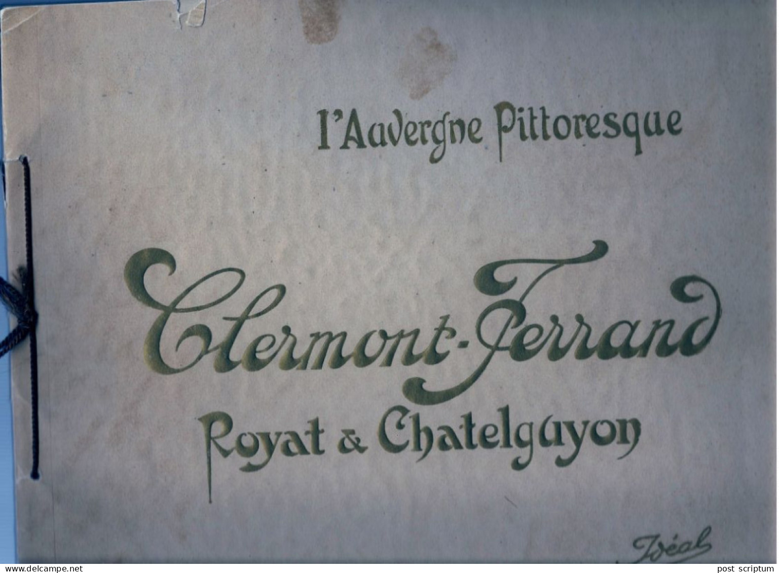 Livre - L'auvergne Pittoresque - Clermont Ferrand Royat & Chatelguyon (album) - 18 Vues - Auvergne