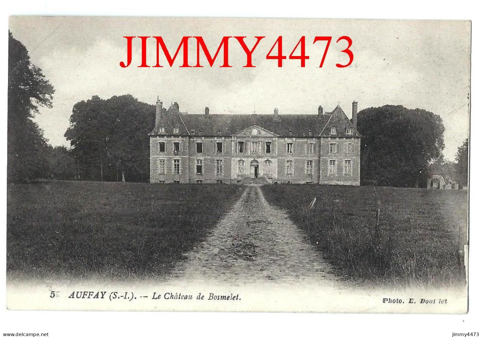 CPA - AUFFAY (S.-I.) - Le Château De Bosmelet - N° 55 - Photo E. Douillet - Imp. Lévy Fils - Auffay