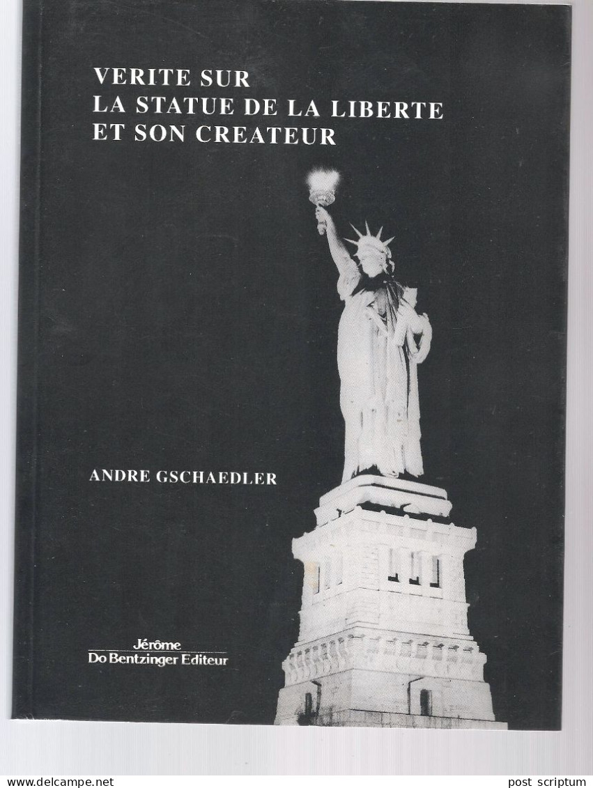 Livre - La Vérite Sur La  Statue De La  Liberte Et Son Créateur - Alsace