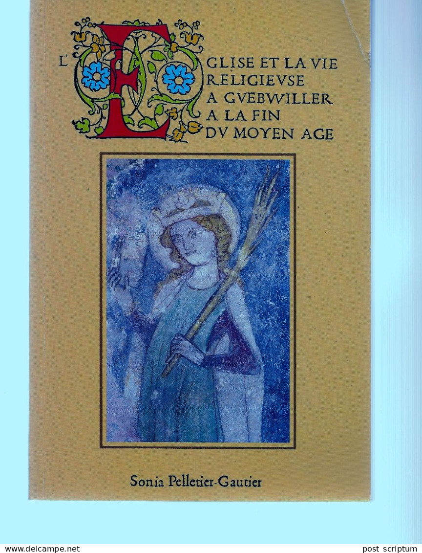 Livre - L'église Et La Vie Religieuse à Guebwiller à La Fin Du Moyen âge - Alsace