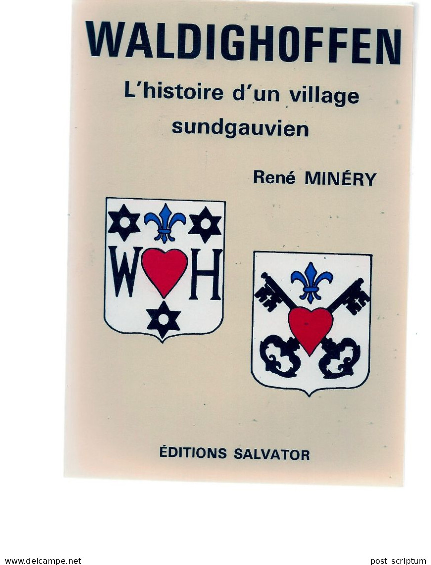 Livre -  Waldighoffen L'histoire D'un Village Sundgauvien - Alsace