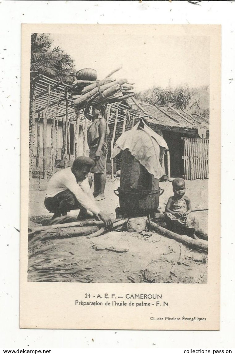 JC, Cp, A.E.F. CAMEROUN, Préparation De L'huile De Palme, F.N. Vierge - Cameroun