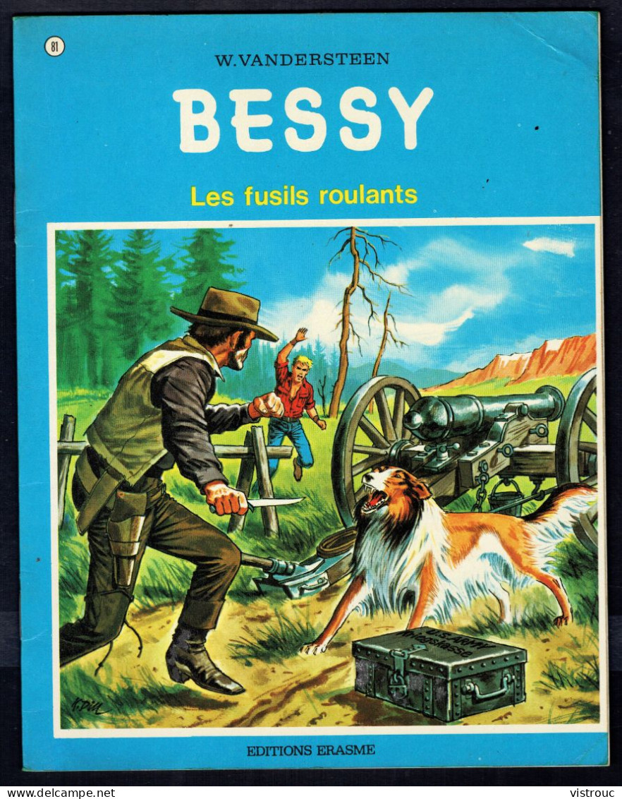 BESSY - N° 81 -  "LES FUSILS ROULANTS" De W. VANDERSTEEN - Edition ERASME - Bruxelles - 1972.. - Bessy