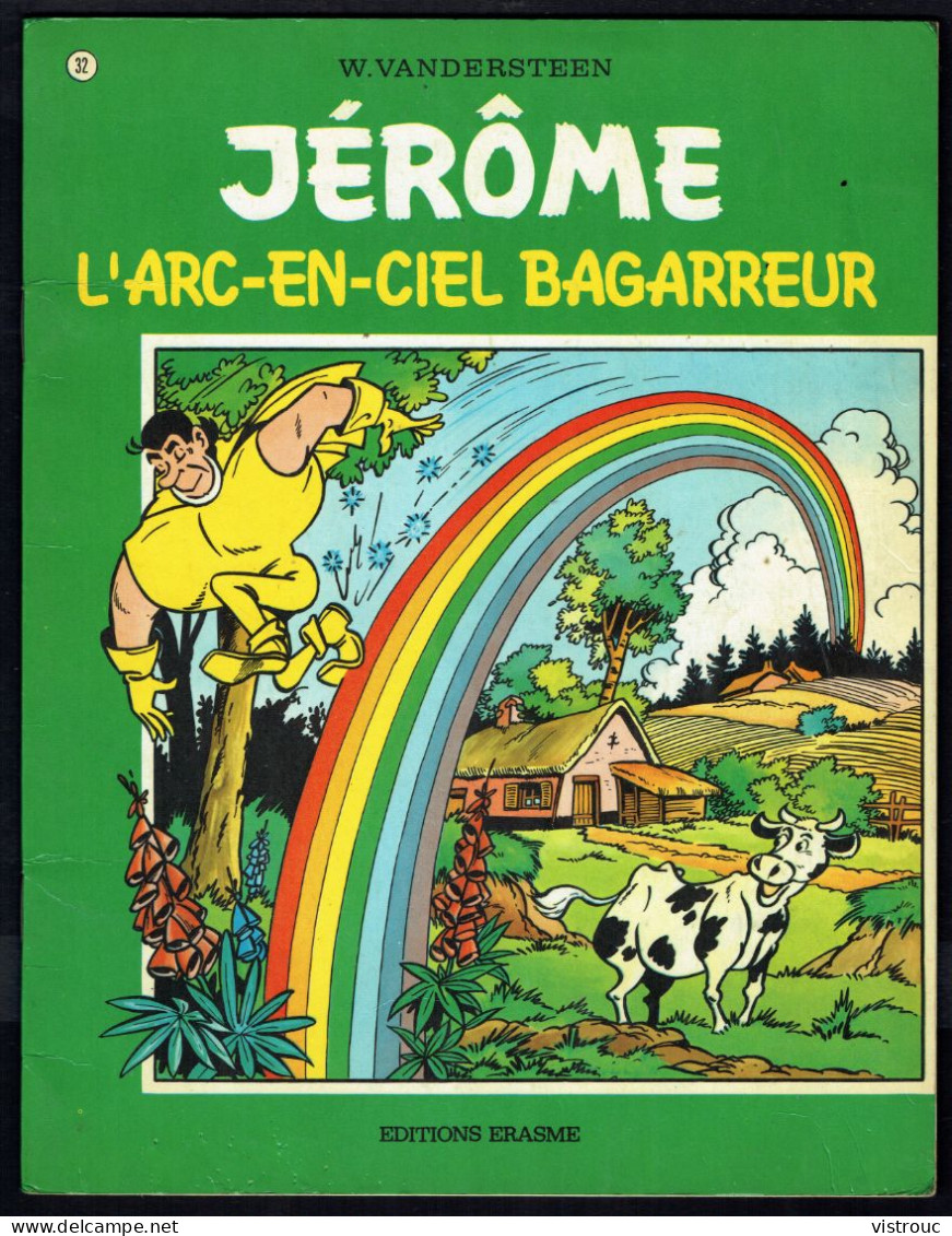 JERÔME - N° 32 -  "L'ARC-EN-CIEL BAGARREUR" De W. VANDERSTEEN - Edition ERASME - Bruxelles - 1972.. - Bessy