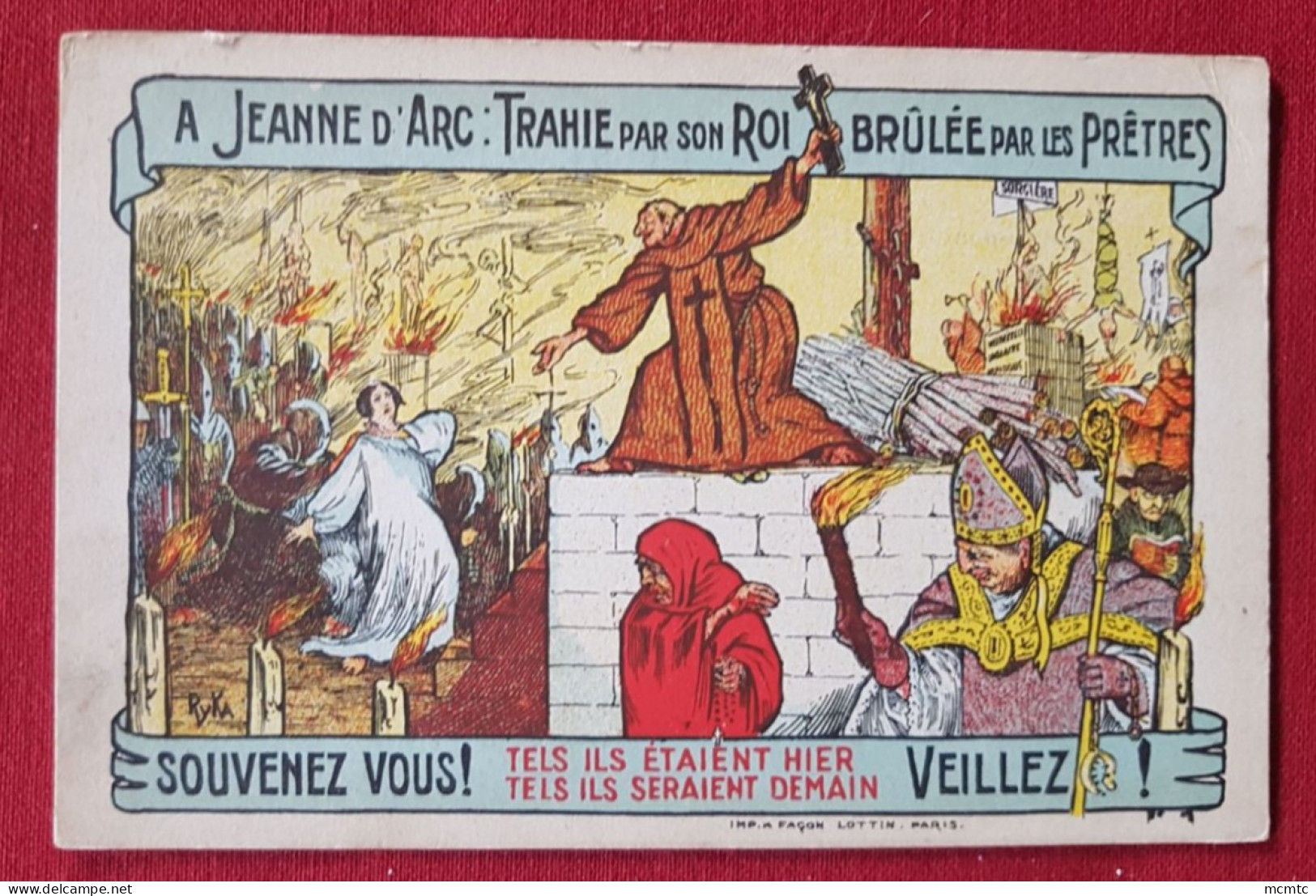 CPA -  A Jeanne D'Arc : Trahie Par Son Roi Brûlée Par Les Prêtes- Souvenez Vous - Veillez - Mujeres Famosas