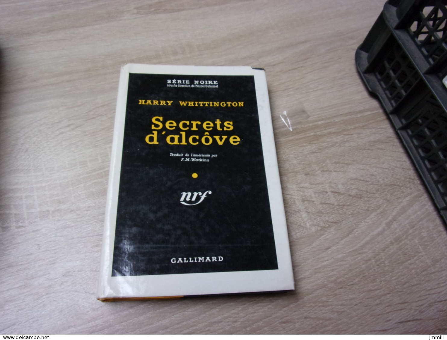 Gallimard Serie Noire 411 Avec Jaquette Harry Whittington : Secrets D'alcove - Otros & Sin Clasificación