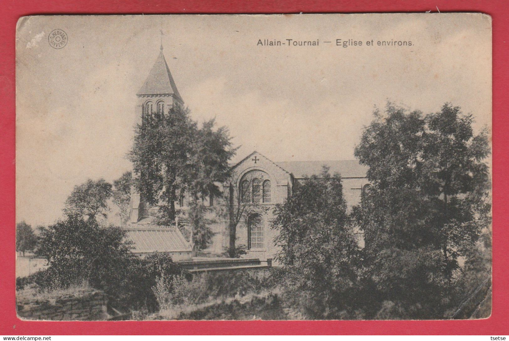 Allain / Tournai - Eglise Et Environs ( Voir Verso ) - Tournai