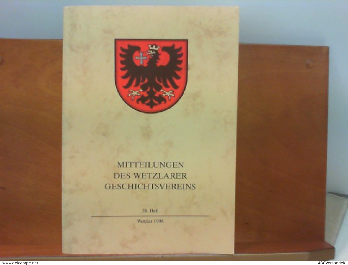 Mitteilungen Des Wetzlarer Geschichtsvereins - 38. Heft - Hessen