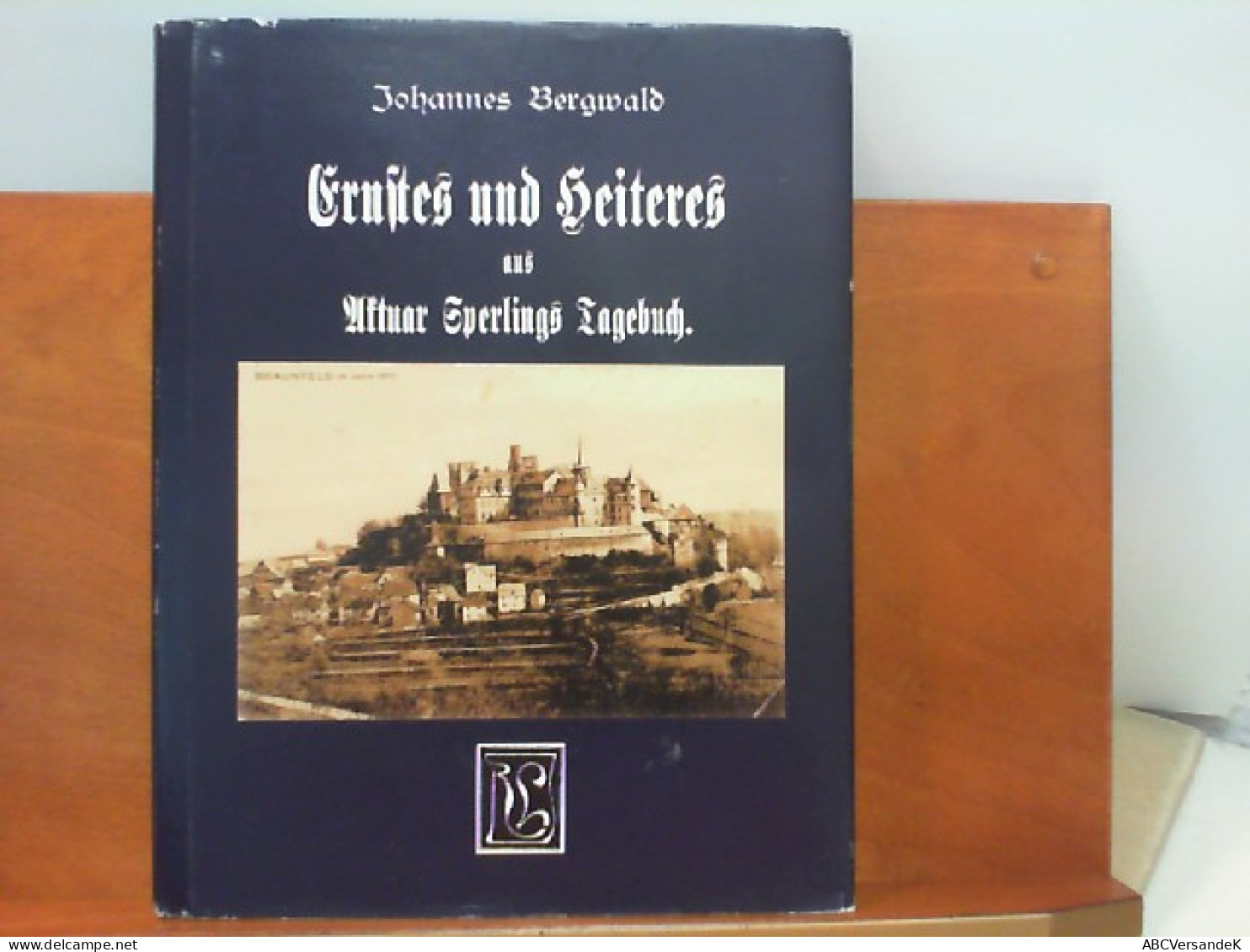 Johannes Bergwald : Ernstes Und Heiteres Aus Aktuar Sperlings Tagebuch - Nachdruck Von 1918 - Hesse
