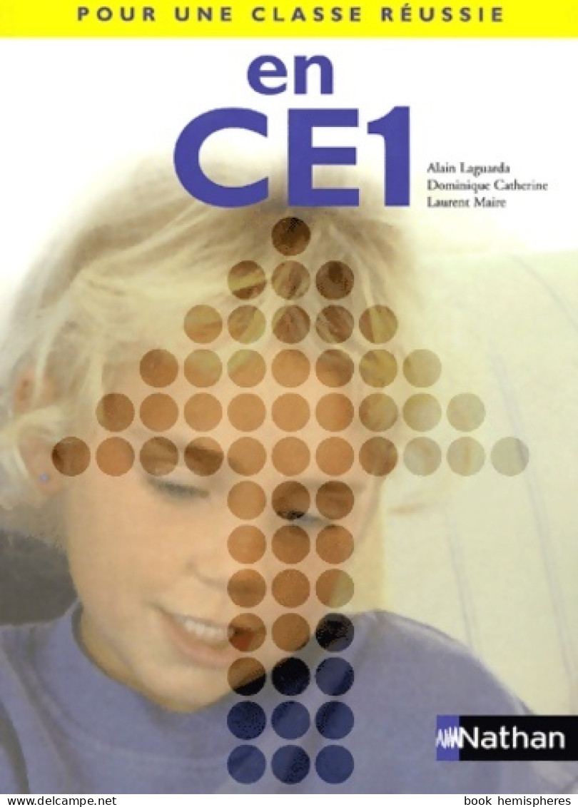 Pour Une Classe Réussie : CE1 De Collectif (2004) - 0-6 Ans