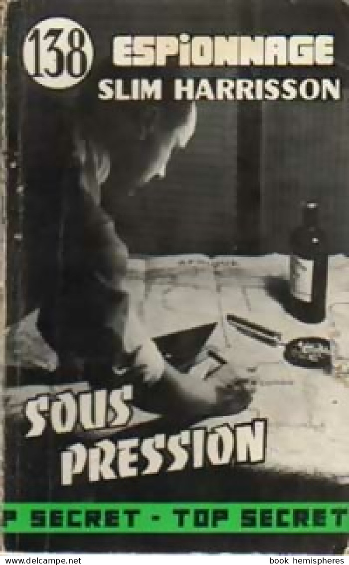 Sous Pression De Slim Harrisson (1960) - Antiguos (Antes De 1960)