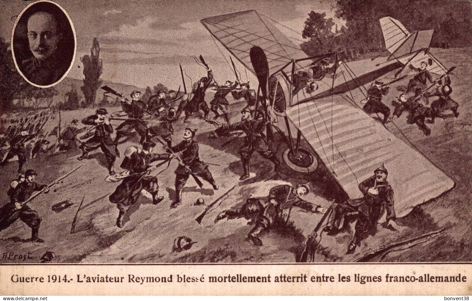 J0607 - L'Aviateur REYMOND Blessé Mortellement Atterri Entre Les Lignes Franco Allemande - Guerre 1914 - Aviateurs