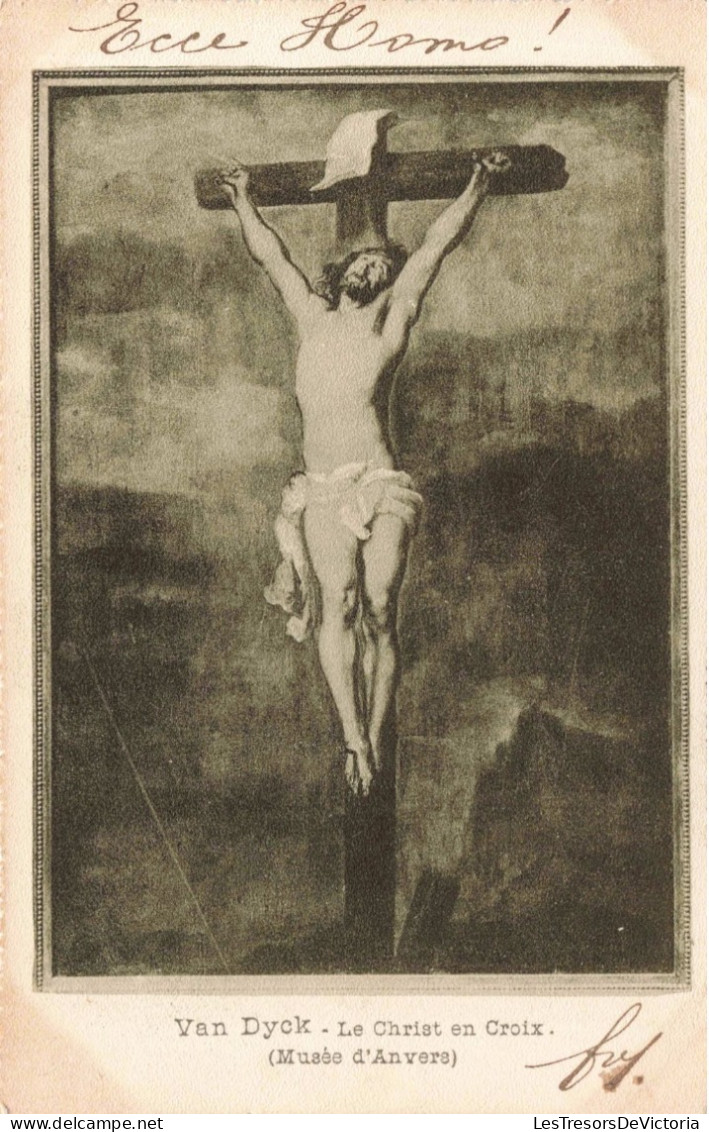 RELIGION - Christianisme - Van Dyck - Le Christ En Croix - Musée D'Anvers - Crucifixion  - Carte Postale Ancienne - Jésus