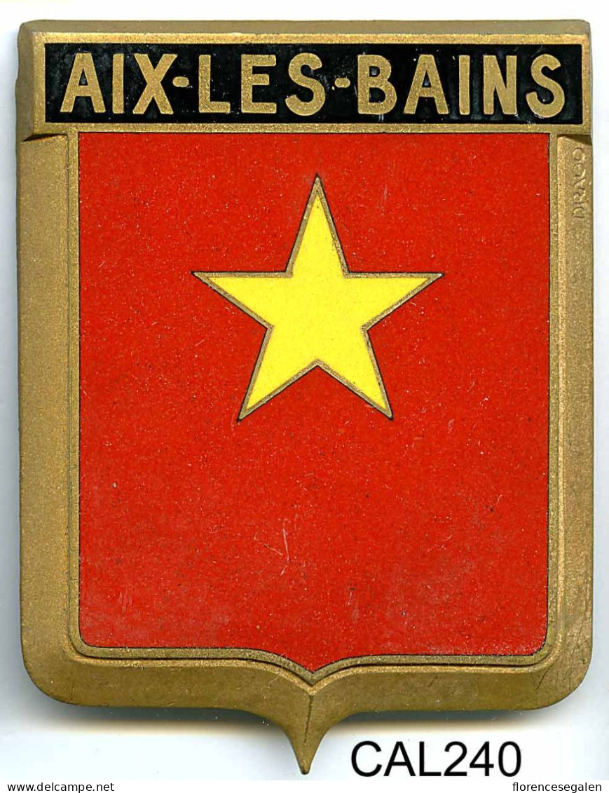 CAL240 - PLAQUE CALANDRE AUTO - AIX LES BAINS - Enameled Signs (after1960)