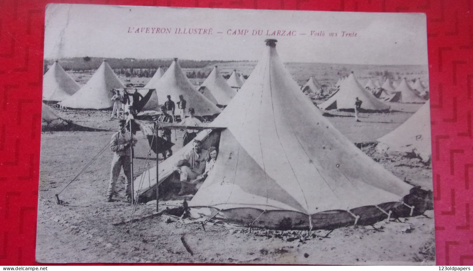 12 L AVEYRON ILLUSTRE CAMP DU LARZAC VOILA MA TENTE 1917 - Sonstige & Ohne Zuordnung