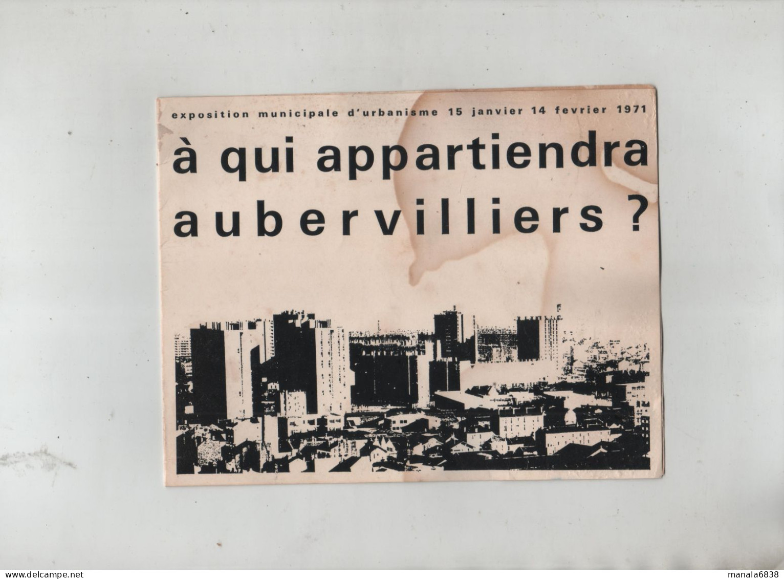 A Qui Appartiendra Aubervilliers Exposition Urbanisme 1971 Karman Maire - Non Classés