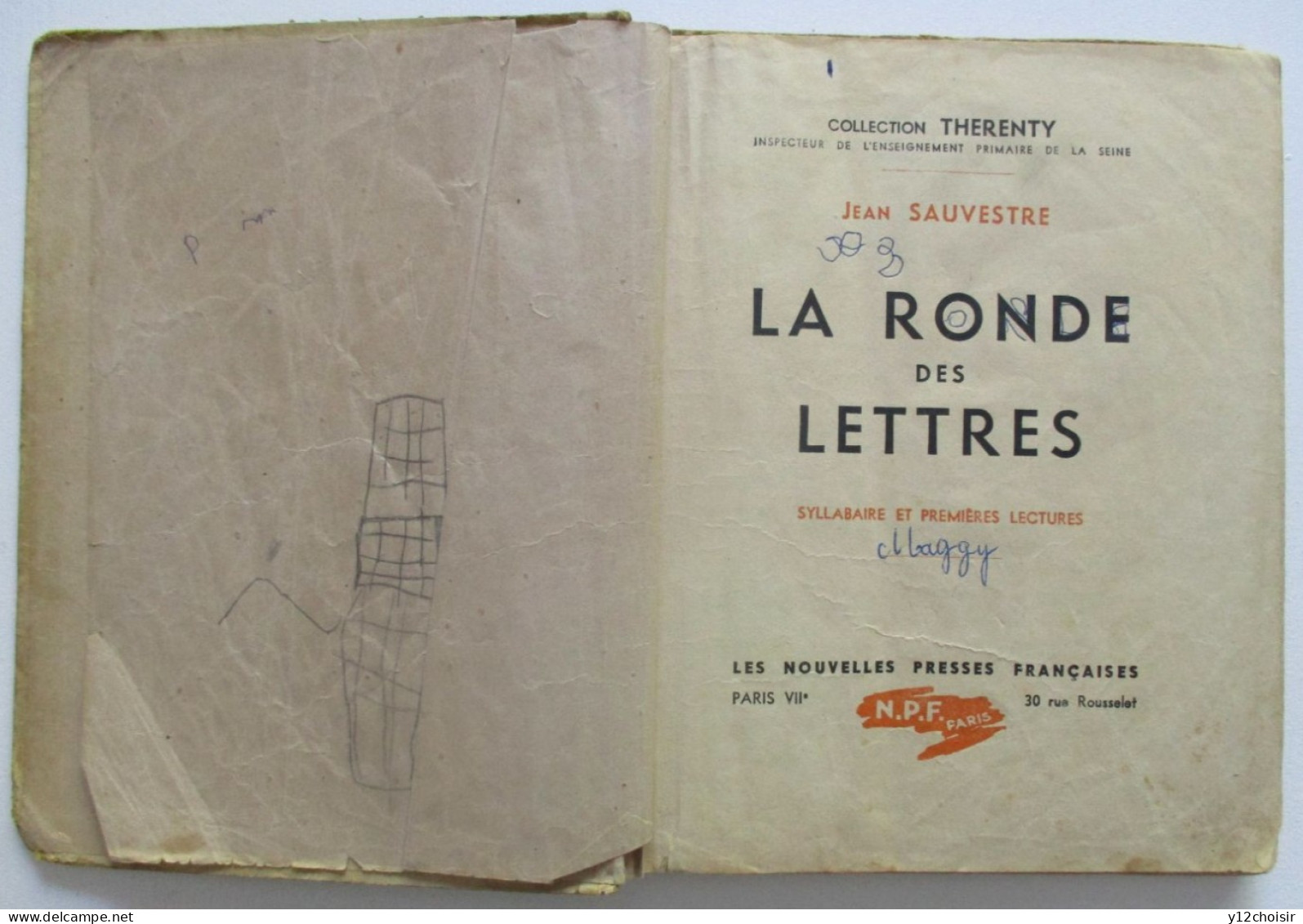 LIVRE 1947 SYLLABAIRE ET PREMIERES LECTURES LA RONDE DES LETTRES COLLECTION THERENTY JEAN SAUVESTRE ILLUSTR. R BRESSON - 0-6 Anni