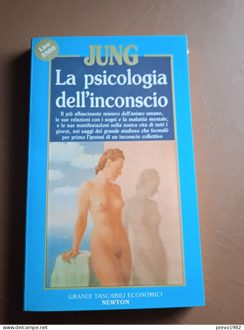 La Psicologia Dell'inconscio - C. G. Jung - Ed. Grandi Tascabili Economici Newton - Medicina, Biología, Química