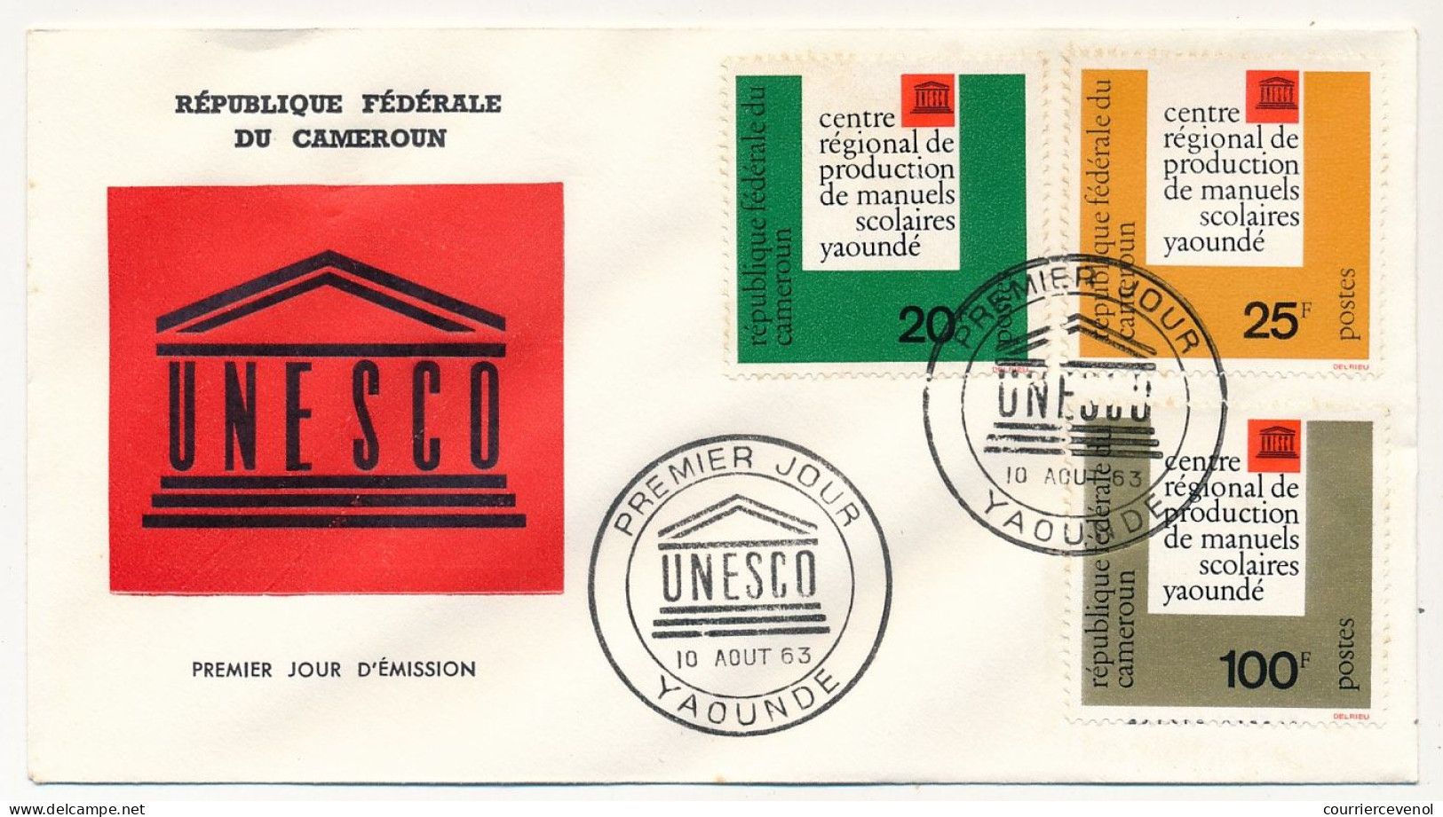 Cameroun => Env FDC => 3 Val. Centre Régional Production Matériels Scolaires UNESCO - 10 Aout 1963 - Yaoundé - Cameroon (1960-...)