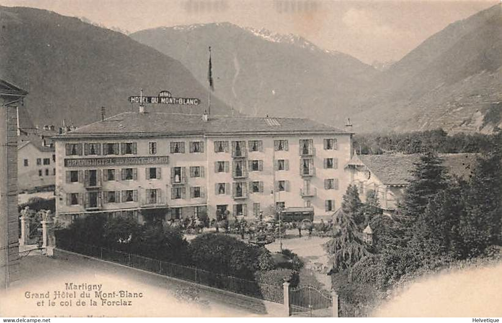 Martigny Grand Hôtel Du Mont-Blanc Et Le Col De La Forclaz - Martigny