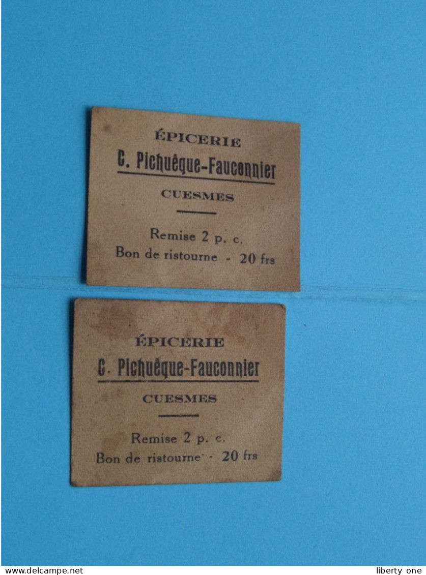 CUESMES Epicerie Pichuèque-Fauconnier BON De RISTOURNE 20 Frs. > 2 Pcs. ( Format +/- 4 X 3,5 Cm.  ) Zie / Voir SCANS ! - Mons