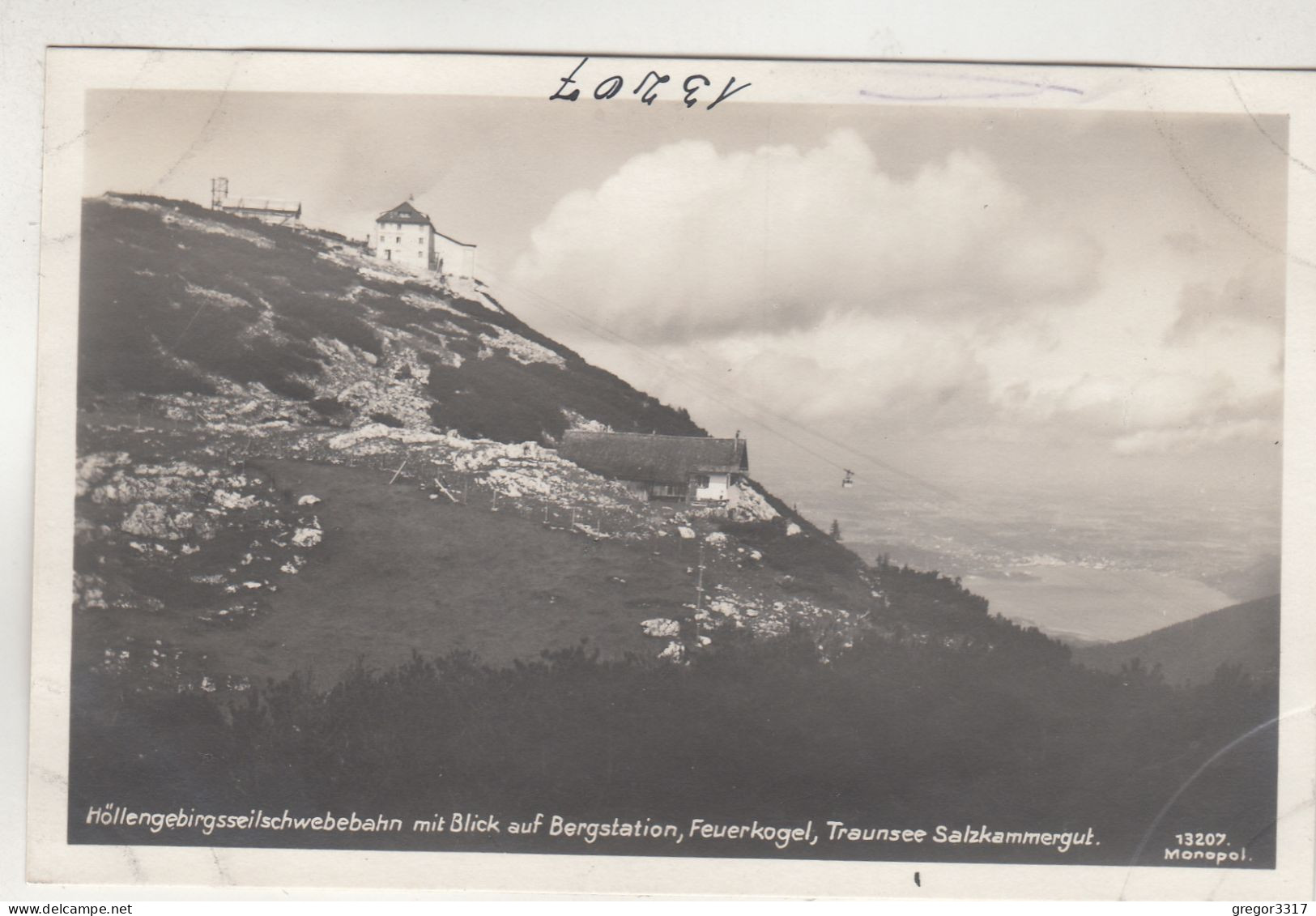 D1285) Höllengebirgsseilschwebebahzn Mit Blick Auf Bergstation FEUERKOGEL TRAUNSEE - Salzkammergut -  FOTO AK Alt !! - Ebensee