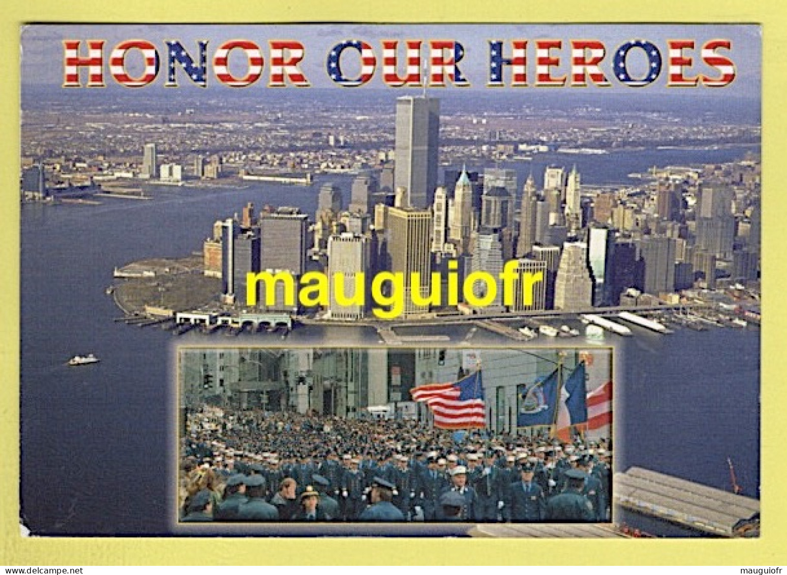 ETATS-UNIS / NEW YORK / WORLD TRADE CENTER / HONOR OUR HEROS - HONORONS NOS HÉROS - World Trade Center