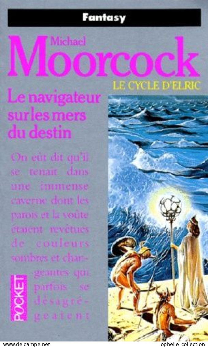 Le Cycle D'elric Tome 3 - Le Navigateur Sur Les Mers Du Destin - Michael Moorcock - Presses Pocket