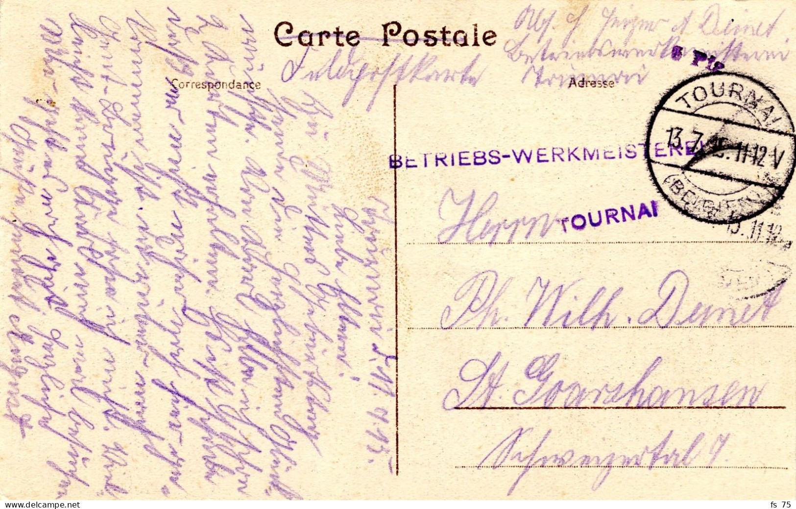 BELGIQUE - TOURNAI + BETRIEBS - WERKMEISTEREI SUR CARTE POSTALE, 1915 - Armada Alemana