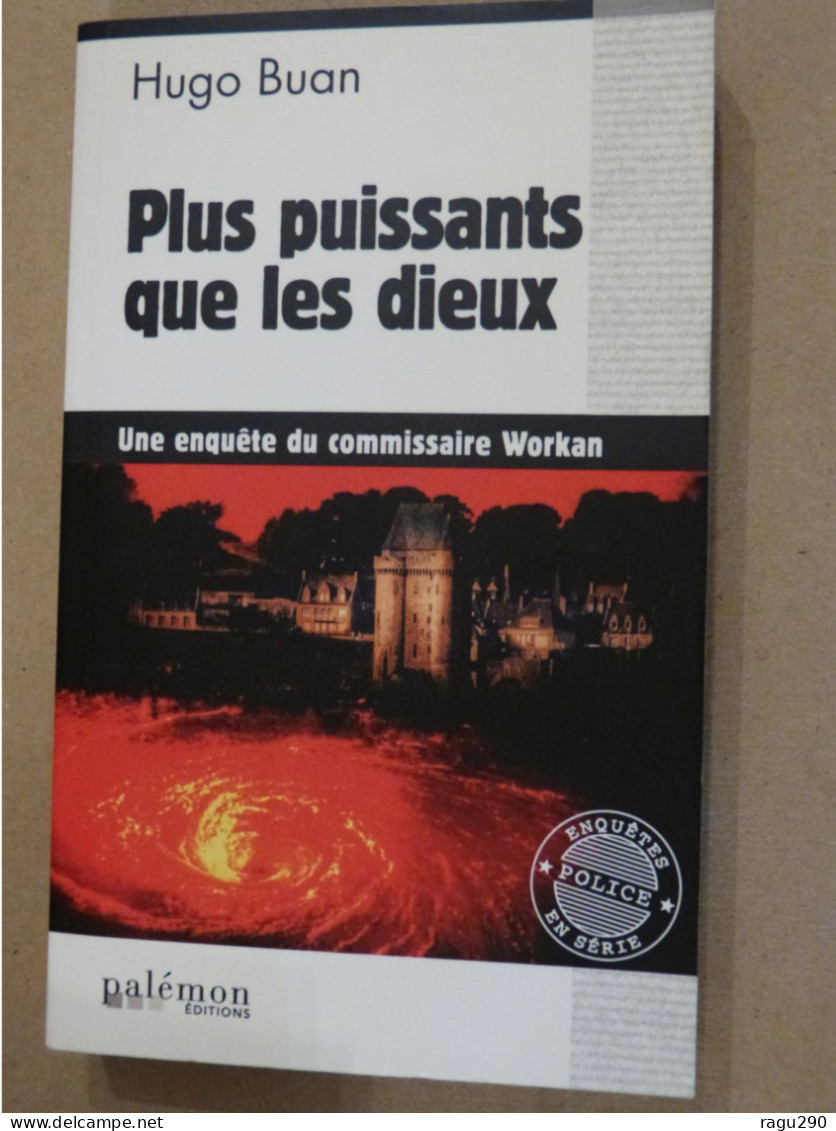 PLUS PUISSANTS QUE LES DIEUX   Par  HUGO BUAN  éditions PALEMON  Policier Breton - Trévise, Ed. De