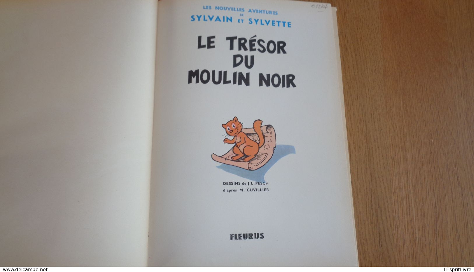 LES NOUVELLES AVENTURES DE SYLVAIN ET SYLVETTE Le Trésor Du Moulin Noir EO 1964 BD Bande Dessinée Pesch Cuvillier - Sylvain Et Sylvette