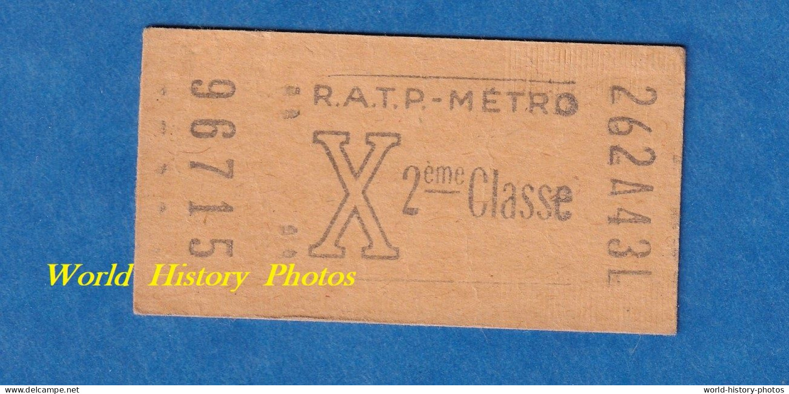 Ticket Ancien De Métro - 262 A 43 L  - 2ème Classe - X - R.A.T.P. - N° 96715 - Paris - Métropolitain - Europe