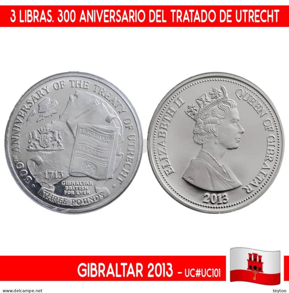 B0947# Gibraltar 2013. 3 Libras. Tratado De Utrecht (BU) UC#101 - Gibraltar