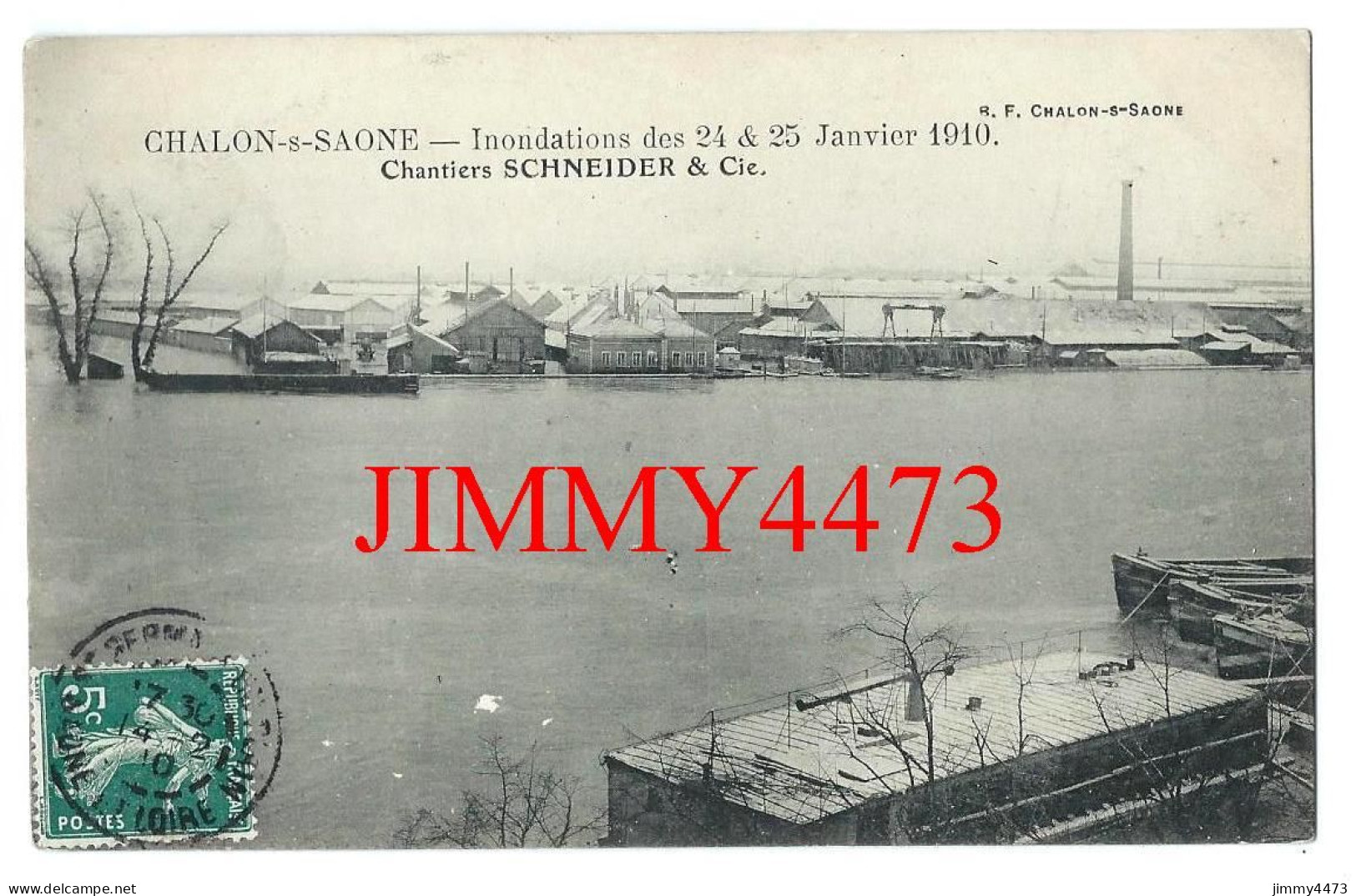 CPA - CHALON-s-SAÔNE - Inondations Des 24 & 25 Janvier 1910 - Chantier SCHNEIDER & Cie - Edit. B.F. - Inondations