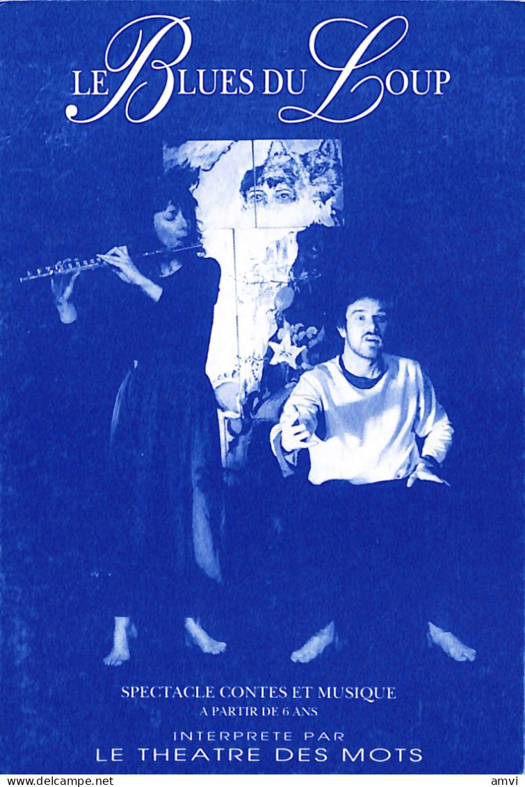 23-0583 Carte Theatre : 1995 - LE BLUES DU LOUP - Sur La Péniche LA PALOMBE - Près Du Pont D' Avignon - Theater