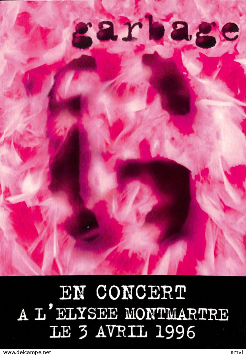 23-0594 Carte GARBAGE En Concert A L'elysee Montmartre 3 Avril 1996 - Muziek En Musicus