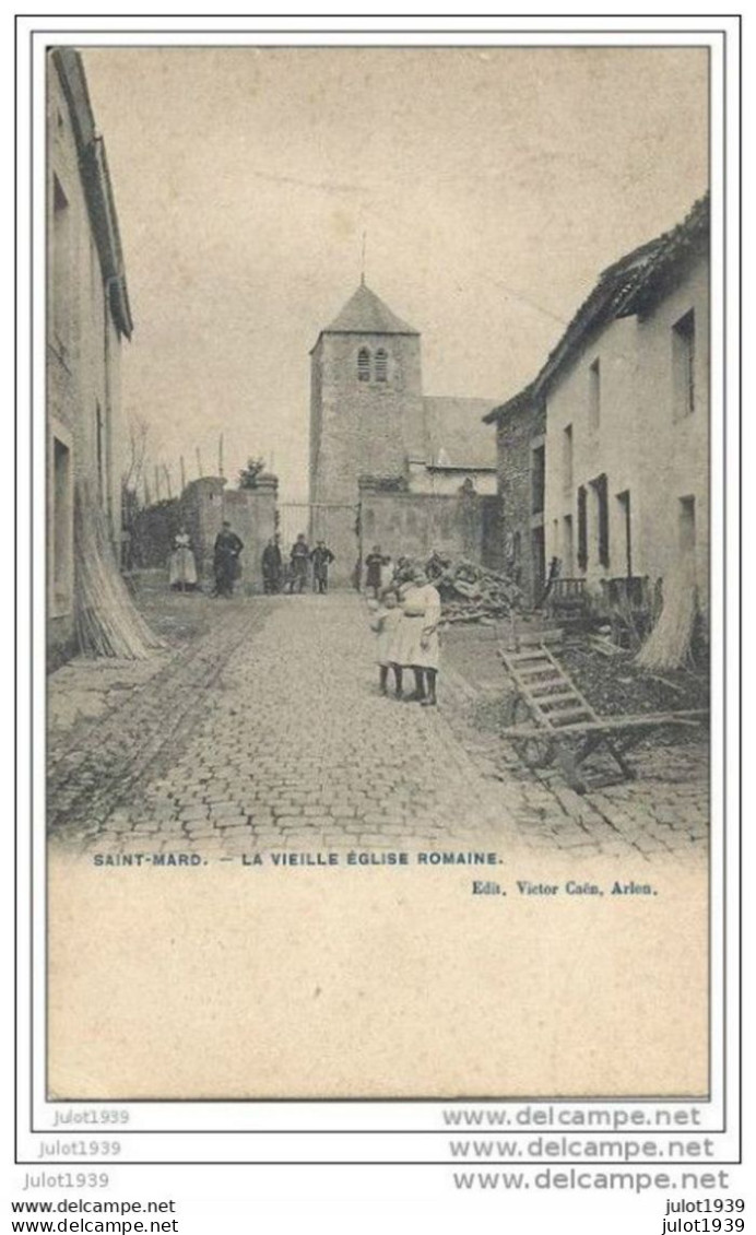 SAINT - MARD ..--  La Vieille Eglise Romaine . 1906 Vers FAMILLEUREUX ( Mr GUILLAIN ) . Voir Verso .. - Virton