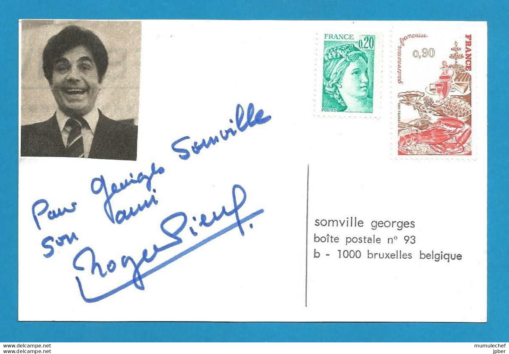 Signature / Dédicace / Autographe Original De Roger Pierre - Acteur Français - Sonstige & Ohne Zuordnung