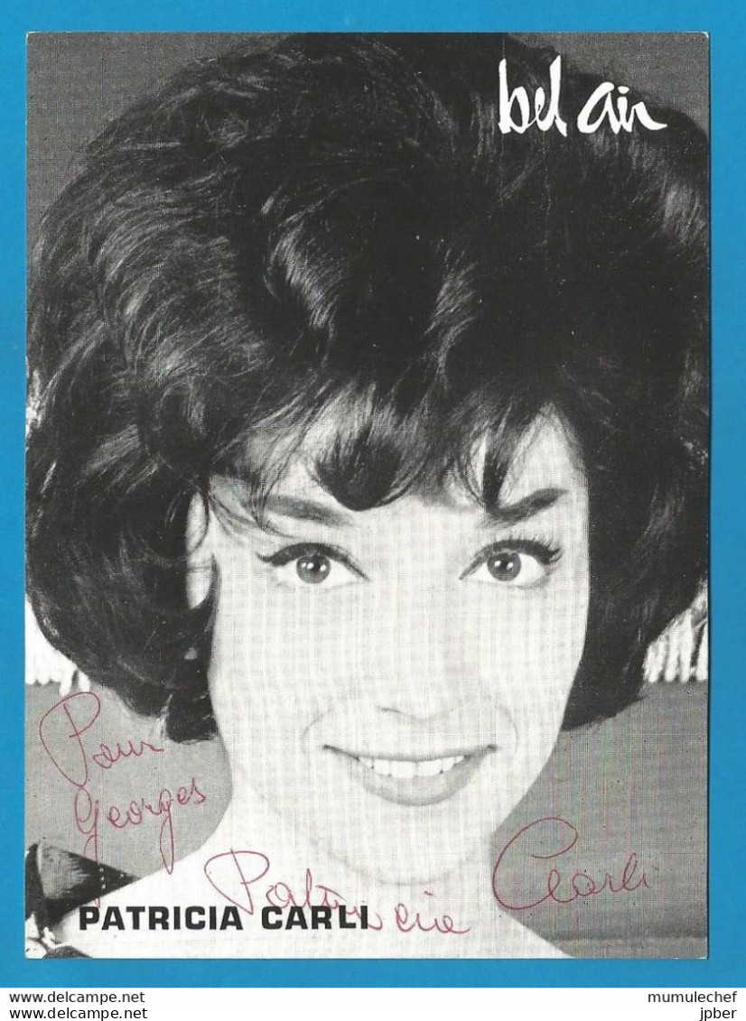 Signature / Dédicace / Autographe Original De Patricia Carli - Auteure-compositrice-interprète - Autres & Non Classés